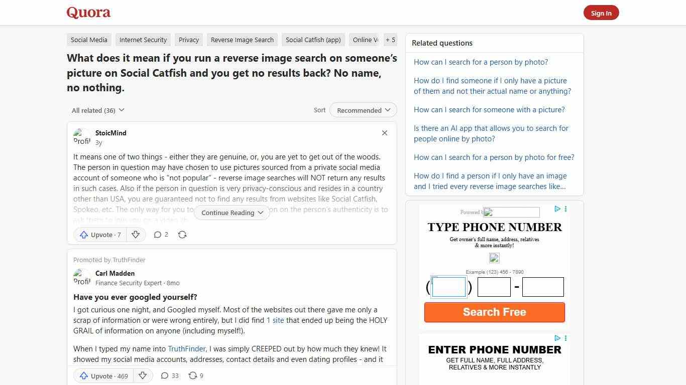What does it mean if you run a reverse image search on someone’s picture on Social Catfish and you get no results back? No name, no nothing. - Quora